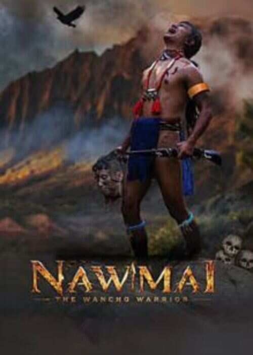Nawmai: The Wancho Warrior